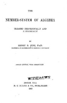 The number-system of algebra treated theoretically and historically