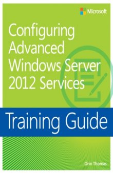 Configuring Advanced Windows Server 2012 Services  