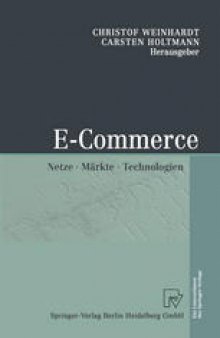 E-Commerce: Netze, Märkte, Technologien