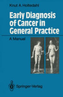 Early Diagnosis of Cancer in General Practice: A Manual