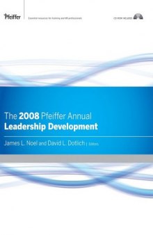 The 2008 Pfeiffer Annual, CD-ROM Included: Leadership Development (J-B US non-Franchise Leadership)  