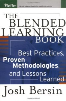 The Blended Learning Book: Best Practices, Proven Methodologies, and Lessons Learned  