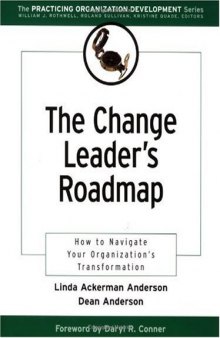 The Change Leader's Roadmap: How to Navigate Your Organization's Transformation (J-B US non-Franchise Leadership)