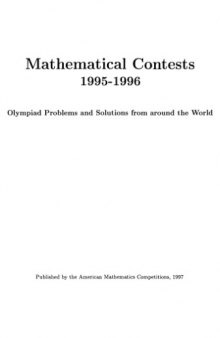 Mathematical contests 1995-1996: Olympiad problems and solutions from around the world