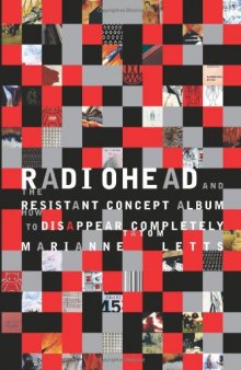 Radiohead and the Resistant Concept Album: How to Disappear Completely