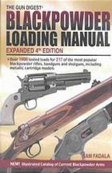 Blackpowder loading manual. Expanded 4th ed.