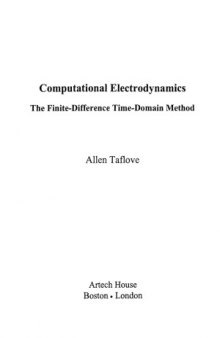 Computational electrodynamics. The finite difference time domain method