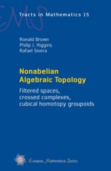 Nonabelian Algebraic Topology: filtered spaces, crossed complexes, cubical higher homotopy groupoids