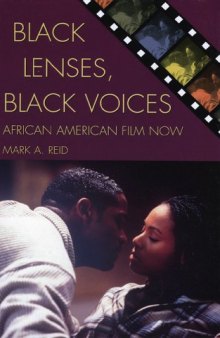 Black Lenses, Black Voices: African American Film Now (Genre and Beyond)