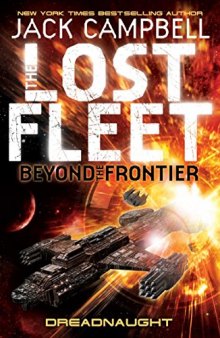The Lost Fleet:Beyond the Frontier: Dreadnaught