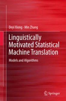 Linguistically Motivated Statistical Machine Translation: Models and Algorithms
