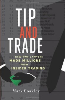 Tip and Trade: How Two Lawyers Made Millions from Insider Trading  