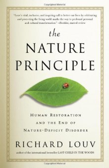 The Nature Principle: Human Restoration and the End of Nature-Deficit Disorder  