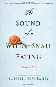 The Sound of a Wild Snail Eating  