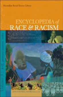 Encyclopedia of Race and Racism vol. 1 (MacMillan Social Science Library)