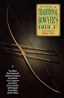 The Traditional Bowyer’s Bible