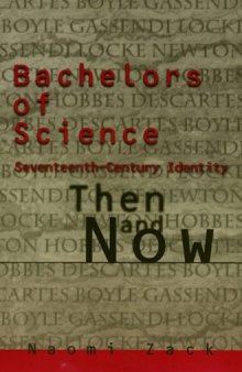 Bachelors of science: seventeenth-century identity, then and now
