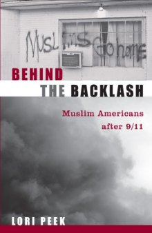 Behind the Backlash: Muslim Americans After 9 11