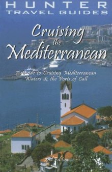 Hunter Travel Guides Cruising the Mediterranean: A Guide to the Ports of Call