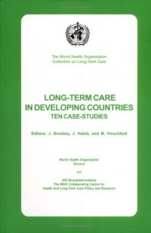 Long-term Care in Developing Countries (The World Health Organization Collection on Long-Term Care)