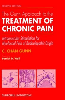 Gunn Approach to the Treatment of Chronic Pain: Intramuscular Stimulation for Myofascial Pain of Radiculopathic Origin