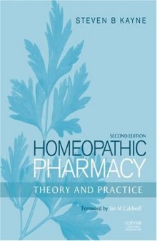 Homeopathic Pharmacy (Second Edition): Theory and Practice