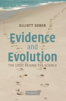 Evidence and Evolution - The Logic Behind the Science
