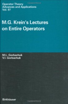M.G. Krein's lectures on entire operators