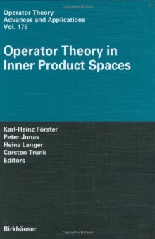 Operator theory in inner product spaces