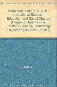 Education in the USSR. International Studies in Education and Social Change