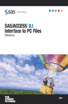 SAS ACCESS 9.1 Interface to PC Files: Reference