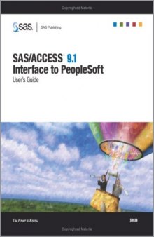 SAS ACCESS 9.1 Interface To Peoplesoft: User's Guide