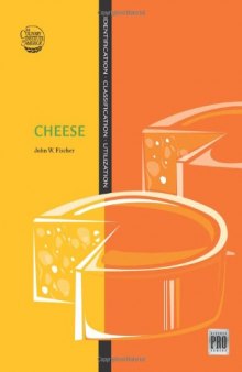 Cheese: Identification - Classification - Utilization (Kitchen Pro Series)  