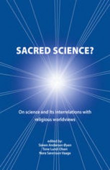 Sacred Science?: On science and its interrelations with religious worldviews