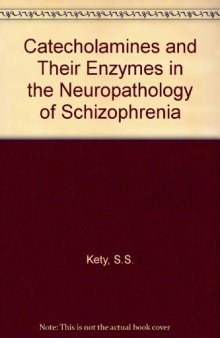 Catecholamines and Schizophrenia