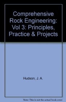 Comprehensive rock engineering/ 3, Rock Testing and Site Characterization. Principles, Practice and Projects