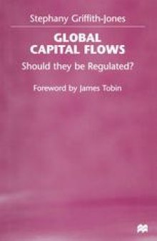 Global Capital Flows: Should they be Regulated?