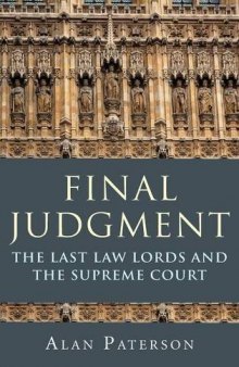 Final Judgment: The Last Law Lords and the Supreme Court