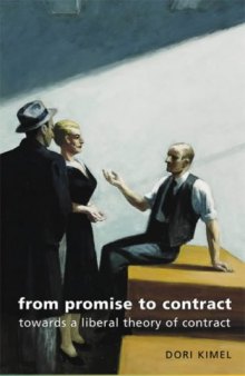 From Promise to Contract: Towards a Liberal Theory of Contract
