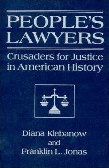 People's Lawyers: Crusaders for Justice in American History