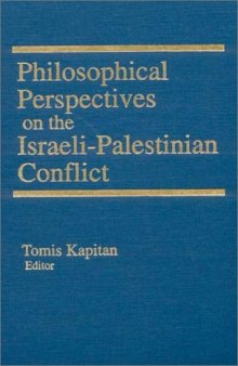 Philosophical perspectives on the Israeli-Palestinian conflict