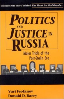 Politics and justice in Russia: major trials of the post-Stalin era
