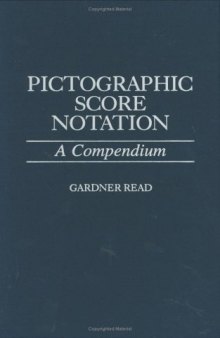 Pictographic Score Notation: A Compendium