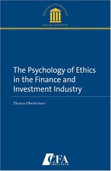 The Psychology of Ethics in the Finance and Investment Industry