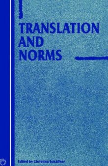Translation And Norms (Current Issues in Language and Society)