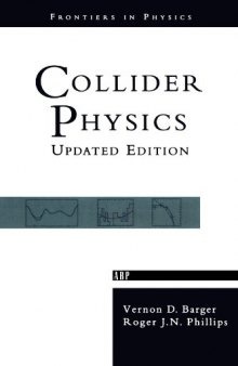 Collider Physics: Revised Edition (Frontiers in Physics)