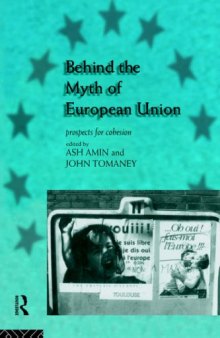 Behind the Myth of European Union: Prospects for Cohesion