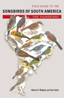 Field Guide to the Songbirds of South America: The Passerines