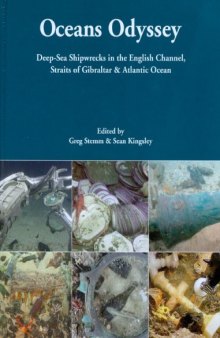 Oceans odyssey : deep-sea shipwrecks in the English Channel, Straits of Gibraltar & Atlantic Ocean