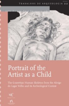 Portrait of the Artist As a Child: The Gravettian Human Skeleton From